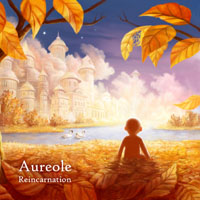 
Aureole / Reincarnation